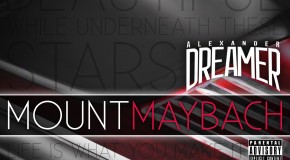 Alexander Dreamer – Mount Maybach