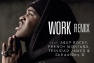 ASAP Ferg – Work (Remix) Ft. ASAP Rocky, French Montana, Trinidad James & ScHoolboy Q