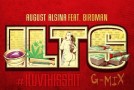 August Alsina – I Luv This Shit (Remix) Ft. Birdman