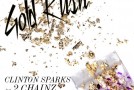 Clinton Sparks – Gold Rush Ft. 2 Chainz, Macklemore & D.A.