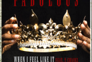 Fabolous x 2 Chainz – When I Feel Like It