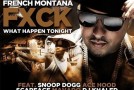 French Montana – Fuck What Happen Tonight Ft. Snoop Dogg, Ace Hood, Scarface, Mavado & DJ Khaled (Prod by The Beat Bully)