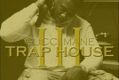 Gucci Mane – Trap House 3 (Mixtape)