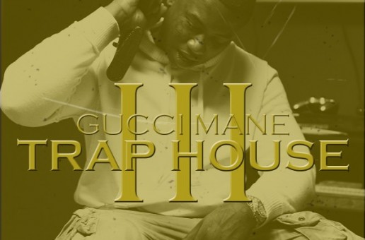 #htmlcaption_286092 Gucci Mane – Trap House 3 (Mixtape)
