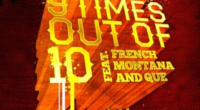 Ludacris – 9 Times Out Of 10 Ft. French Montana & Que