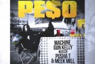 Machine Gun Kelly – Peso Ft. Pusha T & Meek Mill