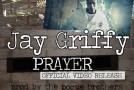 Jay Griffy – Prayer (Video)