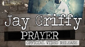 Jay Griffy – Prayer (Video)