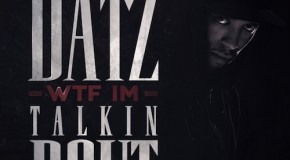 Cory Gunz (@CoryGunz) To Release Datz WTF I’m Talkin Bout (Video Trailer) (Mixtape)