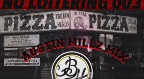Austin Millz – No Loitering (Mix)