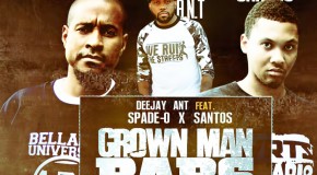 DeeJay Ant x Spade-O x Santos – Grown Man Bars