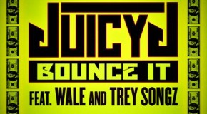Juicy J x Trey Songz x Wale – Bounce It