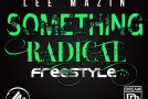 Lee Mazin – Something Radical Freestyle