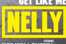 Nelly – Get Like Me Ft. Nicki Minaj & Pharrell