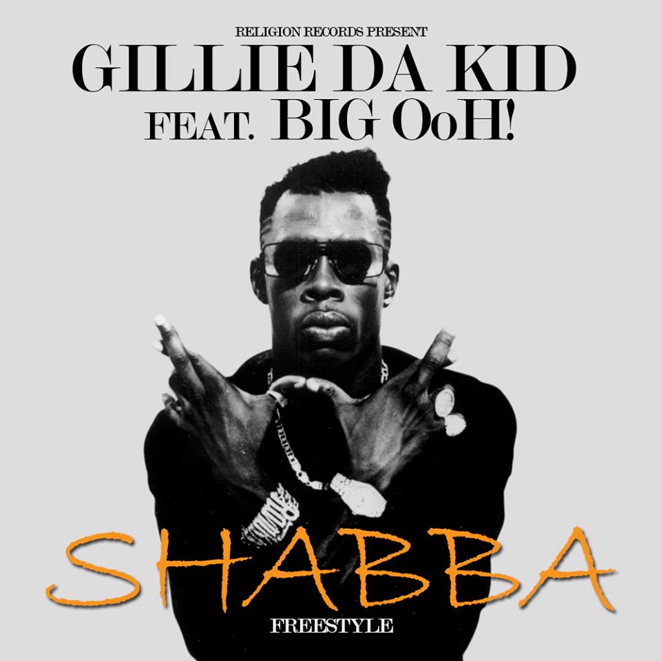 Gillie Da Kid - Shabba Freestyle Ft. Big Ooh