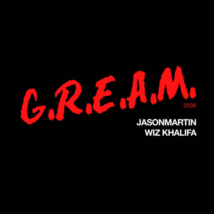 JASONMARTIN DROPS G R E A M 2008 FEATURING WIZ KHALIFA Home Of Hip