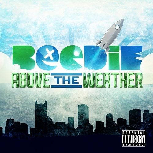Beedie_Above_The_Weather-front-large Beedie (@Beedie412) - Above The Weather (Mixtape)  