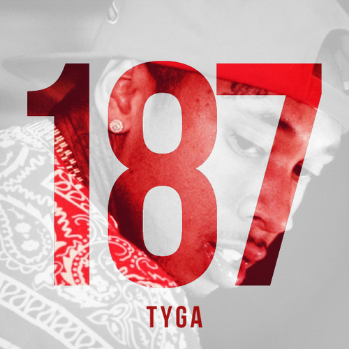 Tyga_187-front-large Tyga (@TYGA) - 187 (Mixtape)  