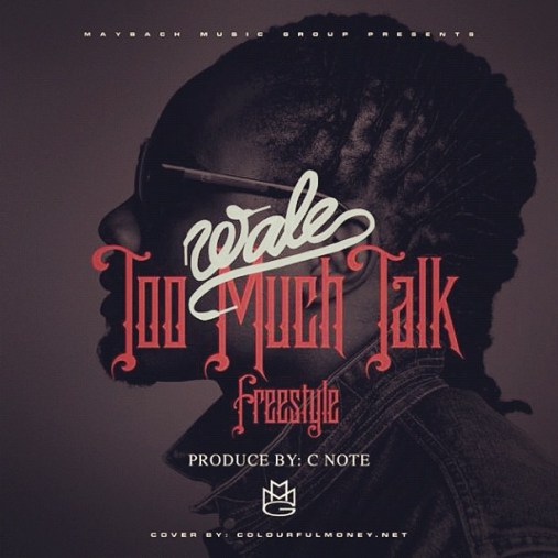 Wale-Too-Much-Talk-Freestyle-HHS1987-2012 Wale - Talk Too Much  