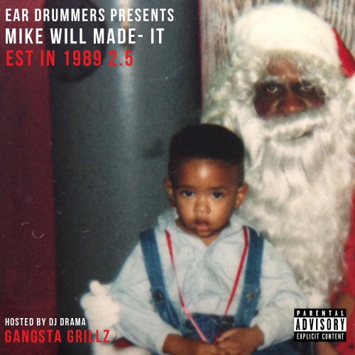 mike-will-made-it-est-in-1989-part-2-5-mixtape-cover-HHS1987-2012 Mike WiLL Made-It (@MikeWiLLMadeIt) - Est. In 1989 (Part 2.5) (Mixtape)  