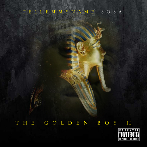 tell-em-my-name-sosa-the-golden-boy-ii-mixtape-cover-HHS1987-2012 Tell Em My Name Sosa (@MyNameSosa) - The Golden Boy (II) (Mixtape)  
