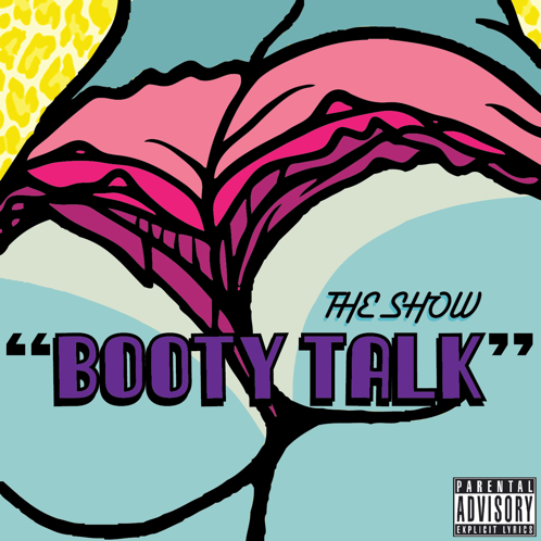 the-show-booty-talk-prod-by-mizzy-beatz-HHS1987-2012 The Show (@theclassprez) - Booty Talk (Prod by Mizzy Beatz)  