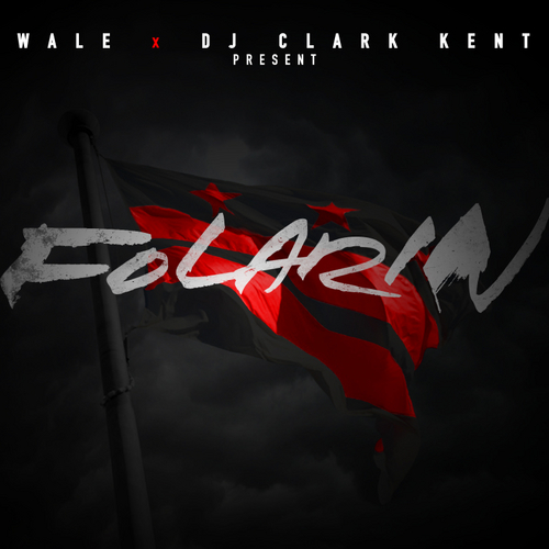 wale-folarin-mixtape-hosted-by-dj-clark-kent-cover-artwork-HHS1987-2012 Wale (@WALE) - Folarin (Mixtape) (Hosted by @DJClarkKent)  