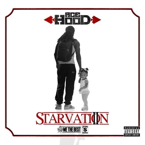 ace-hood-starvation-2-mixtape-cover-artwork-HHS1987-2013 Ace Hood (@AceHood) - Starvation 2 (Mixtape)  