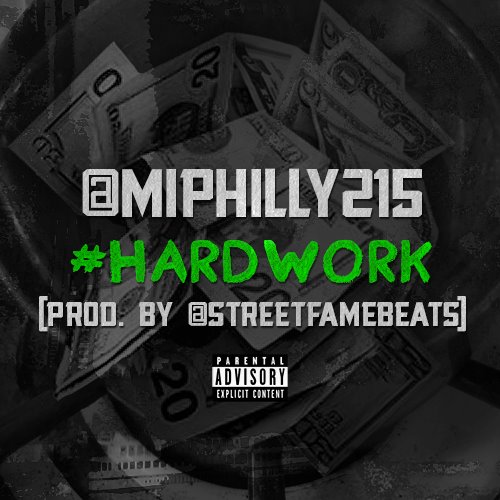 m-i-hardwork-prod-by-street-fame-beats-HHS1987-2013 M.I. (@MIphilly215) - Hardwork (Prod by @StreetFameBeats)  