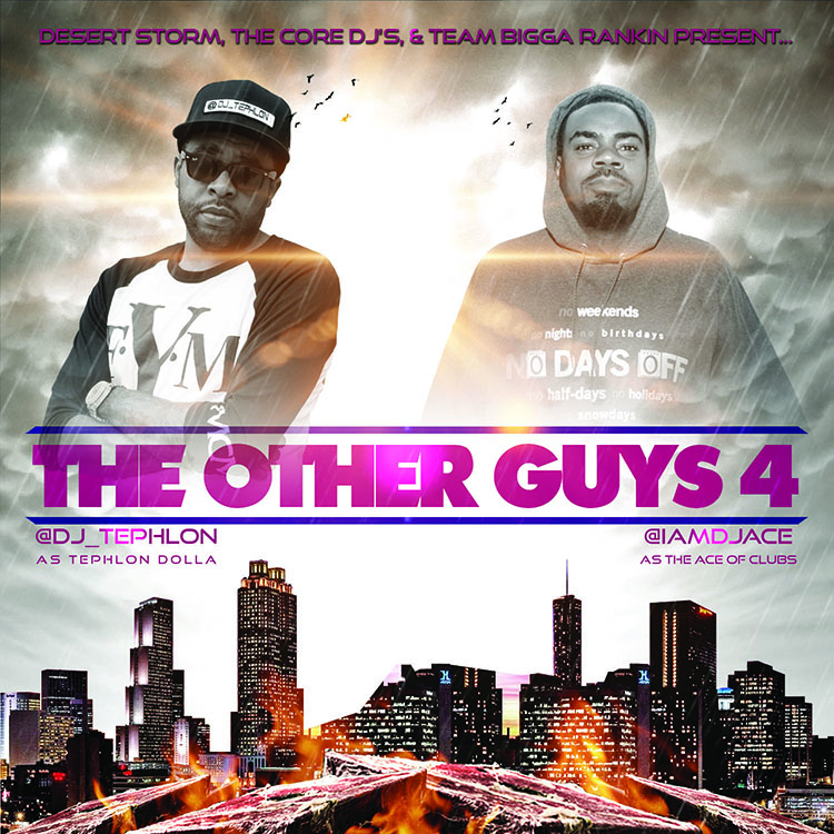 tep DJ Tephlon (@DJ_Tephlon) & DJ ACE (@IAMDJACE) Present: The Other Guys 4 (Mixtape)  