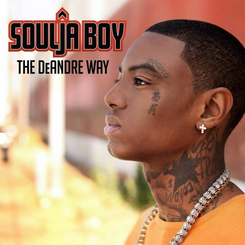 Cover Soulja Boy - The DeAndre Way (New Album)  