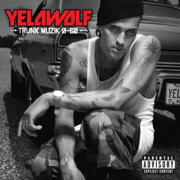 Yelawolf-Trunk-Muzik-0-60-e1289945311912 Yelawolf - Trunk Muzik 0-60  