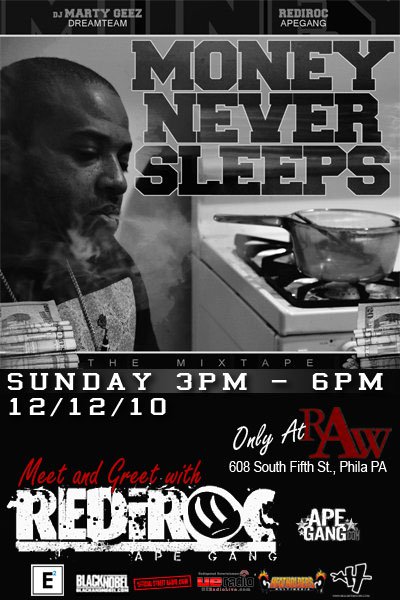 67128_171169452915614_146105682088658_399897_2764664_n RediRoc Money Never Sleeps (Mixtape) Meet & Greet 12/12/10  