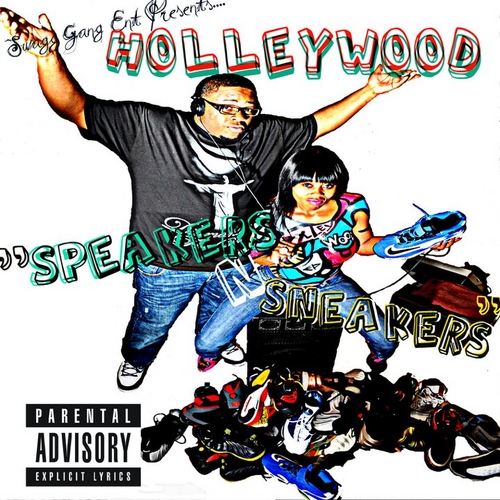 Holleywood_Speakers_N_Sneakers-front-large Holleywood - Speakers N Sneakers (Mixtape)  