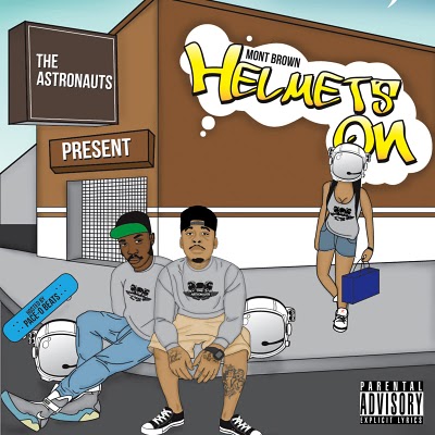 astronautshelmetsonalbumart Mont Brown - Helmets On (Hosted by Pace-O Beats)  