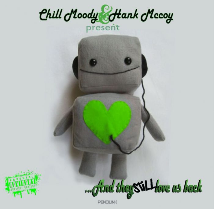 andtheystillloveusbackFRONT @ChillMoody x @HankMcCoyBeats - #andtheySTILLloveusback (Mixtape)  