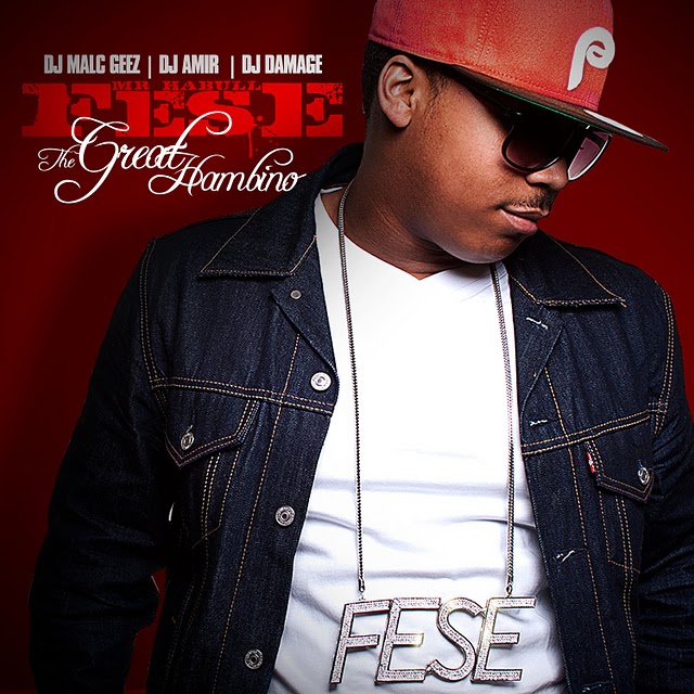 fesefront Fese (@Mrhabull) - The Great HamBino (Mixtape) Hosted by @DJfnDAMAGE @DjAmir @DJMalcGeez 