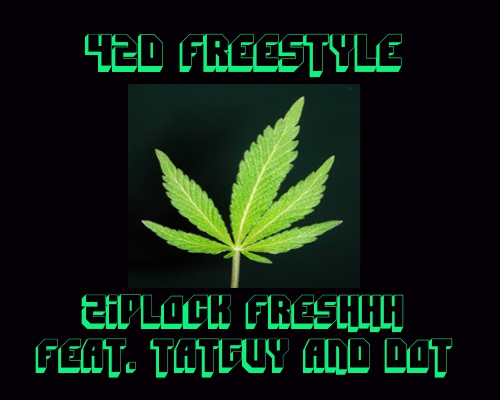 420-Freestyle @Ziplock_Freshhh - 420 Freestyle X No Reggie  