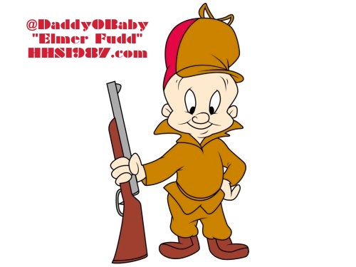 elmer-fudd @DaddyOBaby - Elmer Fudd  