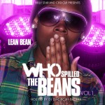 Lean Bean (@LeenBean17) – Who Spilled The Beans (Mixtape)