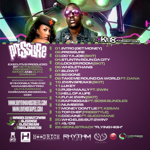 2 Win (@WhoElseBut2win) – #Pressure (Mixtape) Hosted by @DjSense @DjScream @thedjxrated