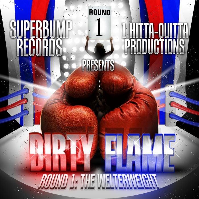 DF-R1TW-Front Dirty Flame - Round 1: The Welterweight (Mixtape)  