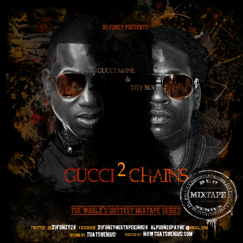 Gucci_Mane_Tity_Boi_Gucci_2Chainz-front-large Gucci Mane & Tity Boi - Gucci 2 Chainz (Mixtape)  