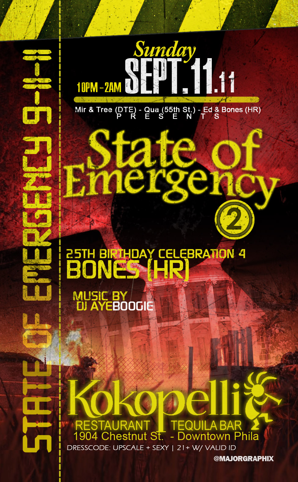State of Emergency! 9.11 *Sunday, September, 11th 2011* Kokopelli Restaurant Tequila Bar