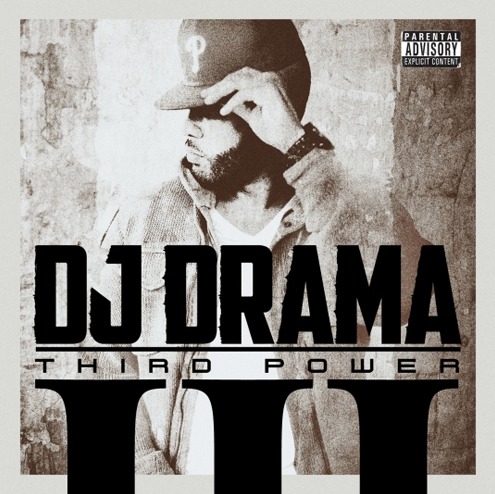 DJ Drama (@DJDrama) – Third Power (Artwork)