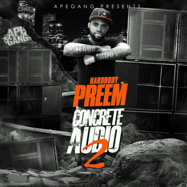 305342_271115406239895_100000243129879_1143073_6990346_n Preem (@PREEM_215) (Apegang) - Concrete Audio 2 (Mixtape)  