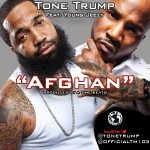 CTE’s Newest Member @ToneTrump – Afghan Ft. Young Jeezy