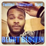 Uptown Byrd (@Uptown_Byrd) – Blunt Blowin
