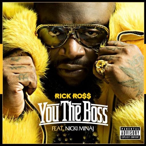 Rick Ross – You The Boss Ft. Nicki Minaj