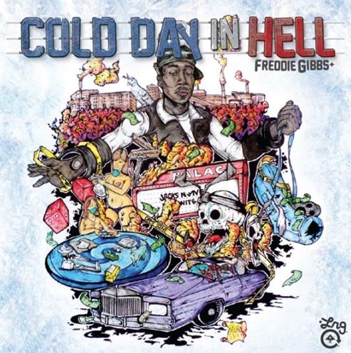 Freddie Gibbs (@FreddieGibbs) – Cold Day In Hell (Artwork x Tracklist)